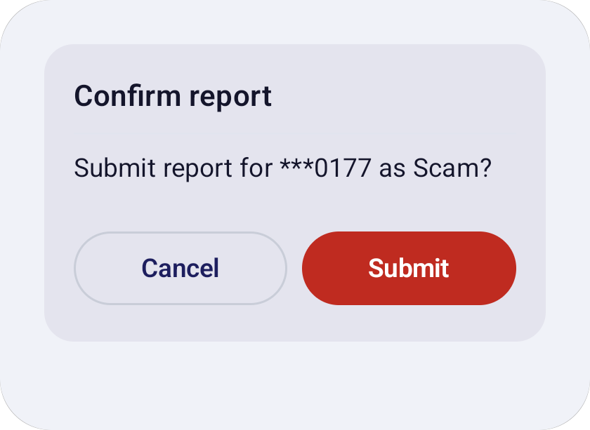 Step 2, Confirm report: “Submit report for ***0177 as Scam?” with Cancel and Submit buttons.